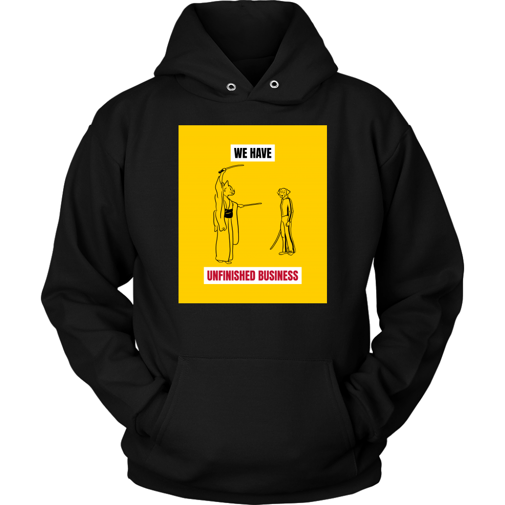 Unfinished Business Hoodie