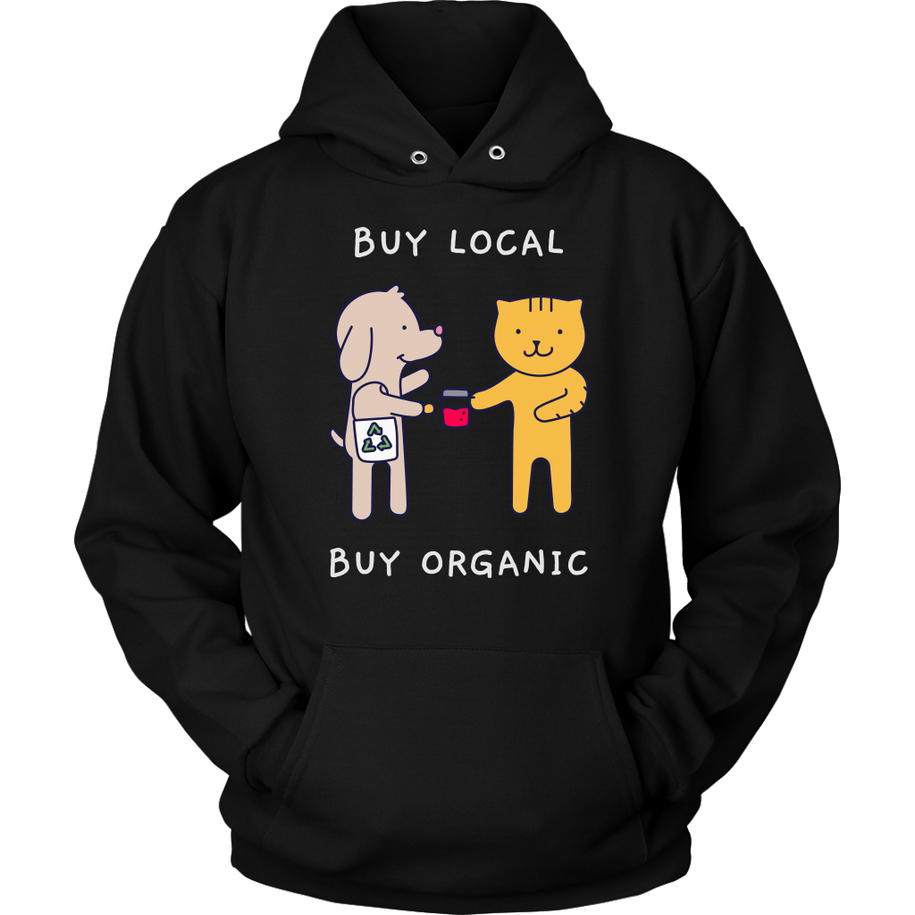 Buy Local, Buy Organic Hoodie