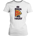 In Pizza We Trust Tee