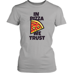 In Pizza We Trust Tee