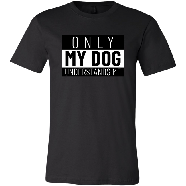 Only My Dog Understands Me Tee Main Image