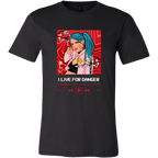 I Live for Danger Tee